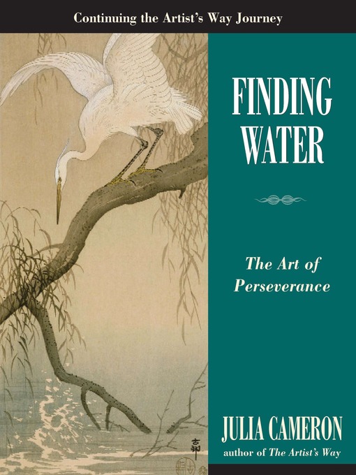 Title details for Finding Water by Julia Cameron - Wait list